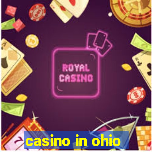 casino in ohio