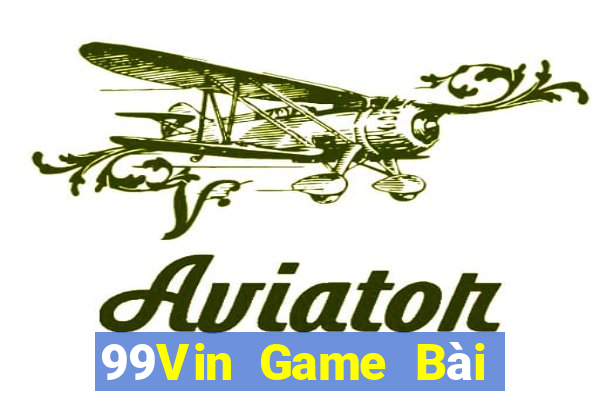 99Vin Game Bài Miễn Phí