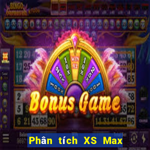 Phân tích XS Max 4D ngày 12