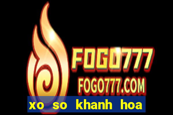 xo so khanh hoa ngay hom nay