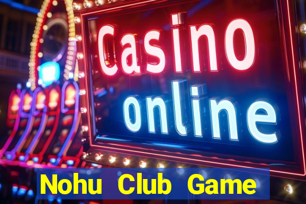 Nohu Club Game Bài K88