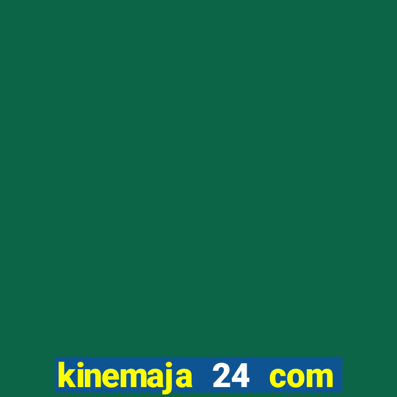 kinemaja 24 com big brother vip