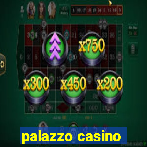 palazzo casino