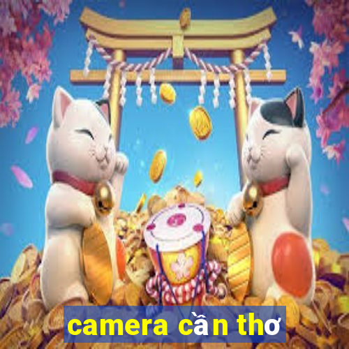 camera cần thơ