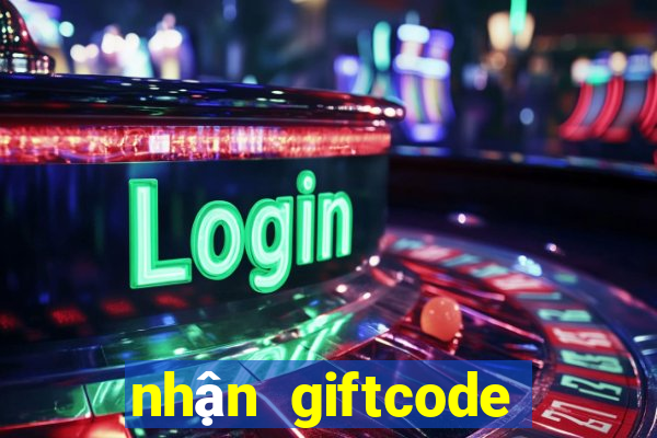 nhận giftcode liên quân