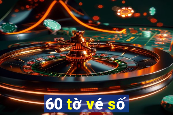 60 tờ vé số