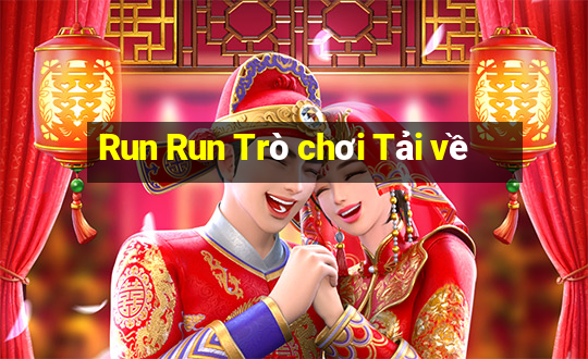 Run Run Trò chơi Tải về