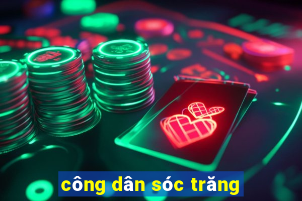 công dân sóc trăng