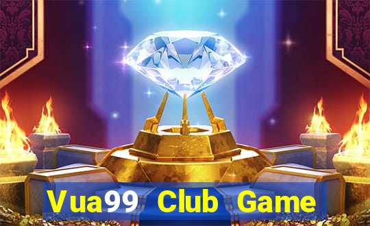 Vua99 Club Game Bài 3D