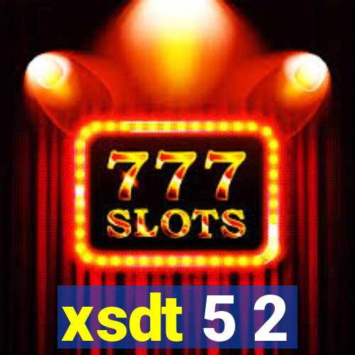 xsdt 5 2