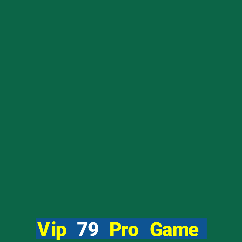 Vip 79 Pro Game Bài Đổi Thưởng Go88