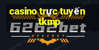 casino trực tuyến tkmp