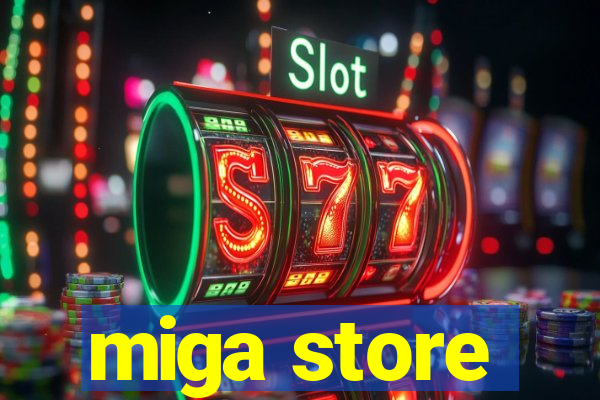 miga store