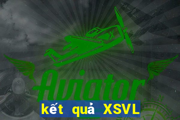 kết quả XSVL ngày 14