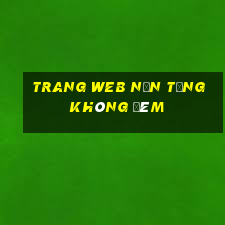 Trang web nền tảng không đêm