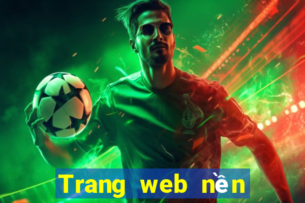 Trang web nền tảng không đêm