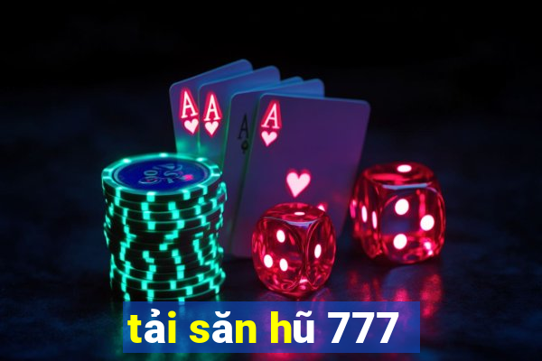 tải săn hũ 777