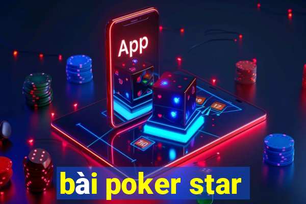 bài poker star