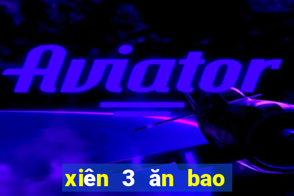 xiên 3 ăn bao nhiêu tiền