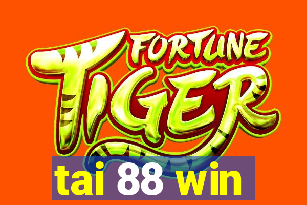 tai 88 win