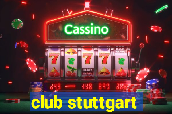 club stuttgart