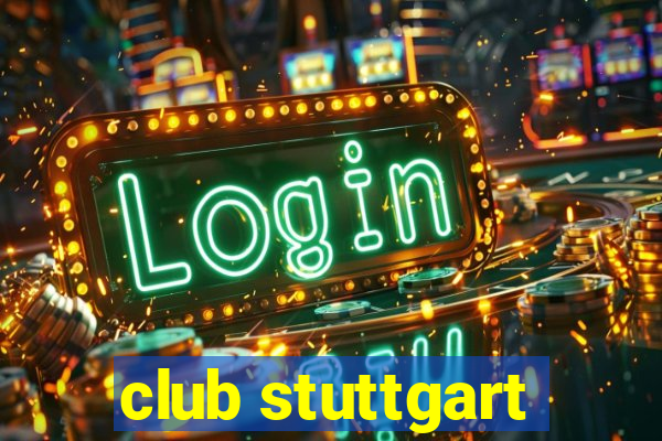 club stuttgart