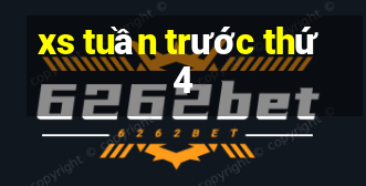 xs tuần trước thứ 4