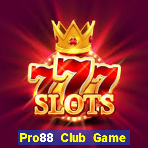 Pro88 Club Game Bài B52 Đổi Thưởng