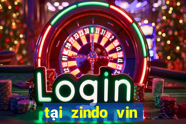 tại zindo vin zin apk