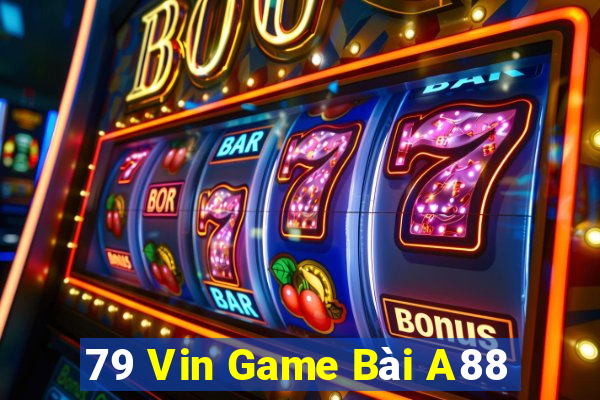 79 Vin Game Bài A88