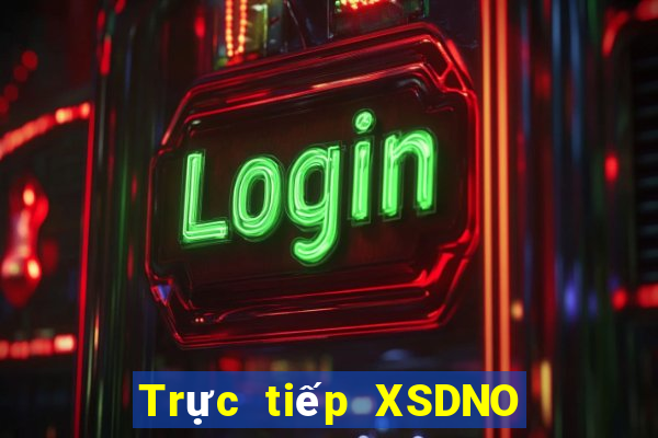 Trực tiếp XSDNO ngày 5