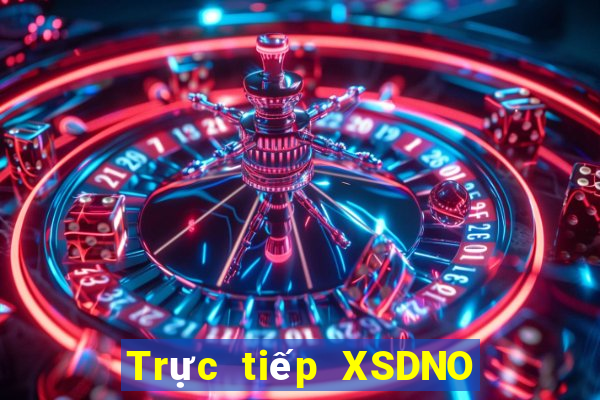 Trực tiếp XSDNO ngày 5