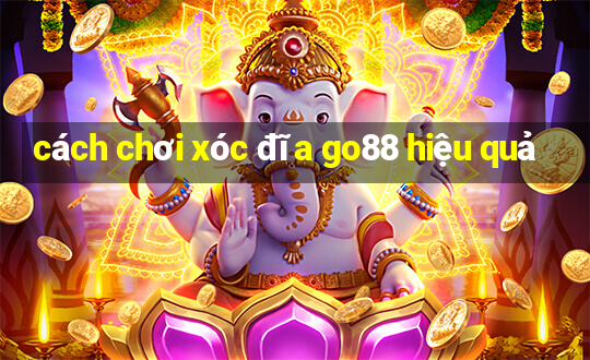 cách chơi xóc đĩa go88 hiệu quả