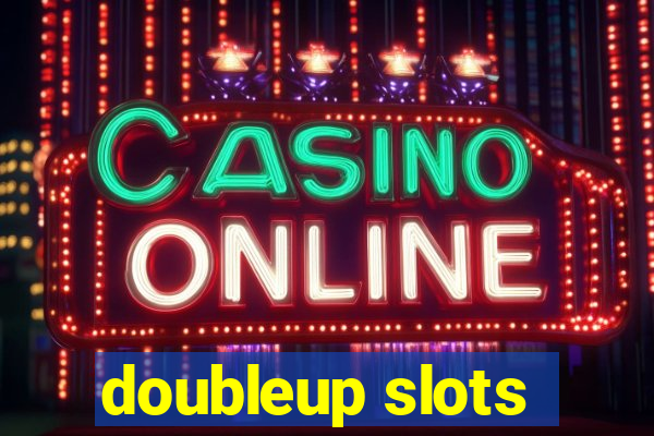 doubleup slots