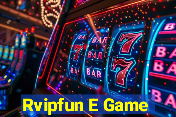 Rvipfun E Game