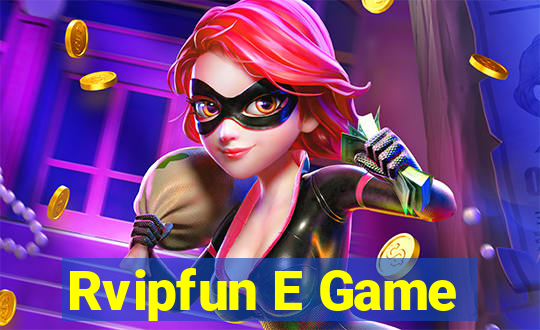 Rvipfun E Game