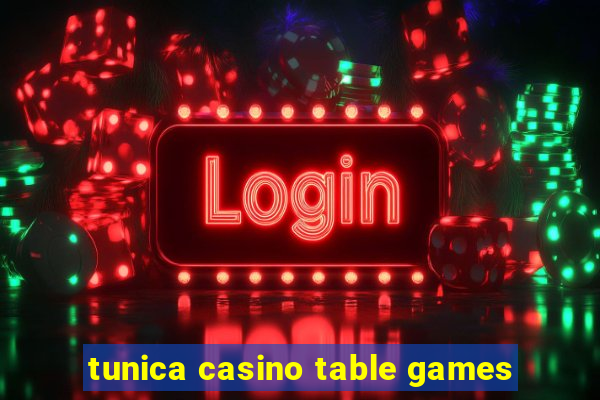 tunica casino table games