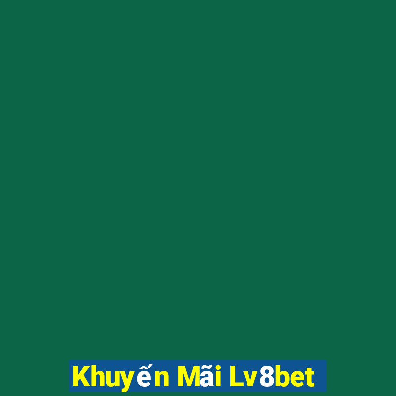 Khuyến Mãi Lv8bet