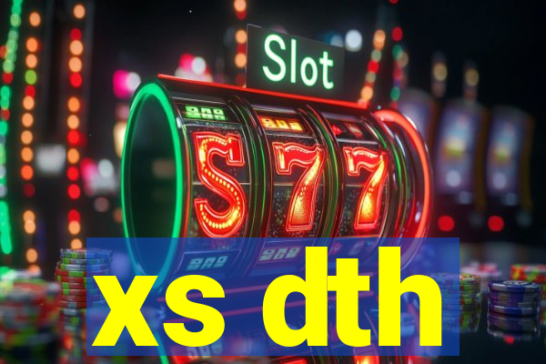 xs dth