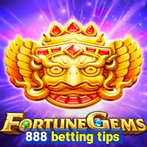 888 betting tips