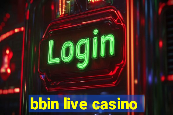 bbin live casino