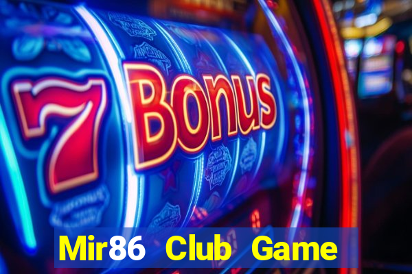 Mir86 Club Game Bài Chắn