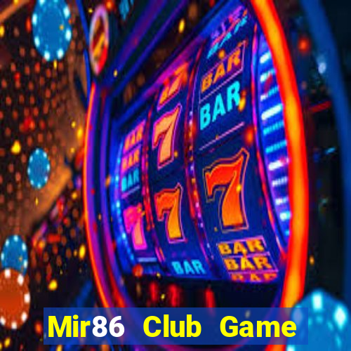 Mir86 Club Game Bài Chắn