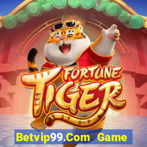 Betvip99.Com Game Bài Lừa Đảo