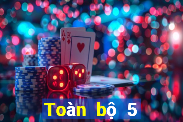 Toàn bộ 5 triệu wed giải trí