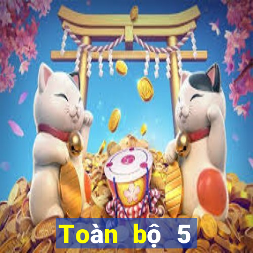 Toàn bộ 5 triệu wed giải trí