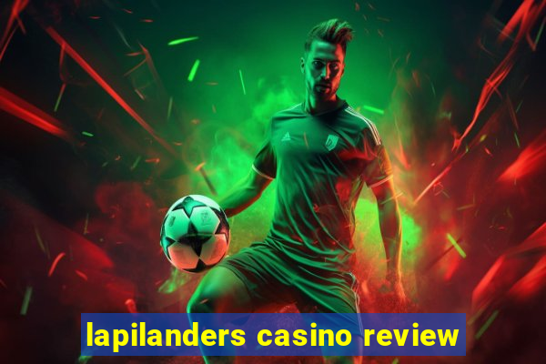 lapilanders casino review