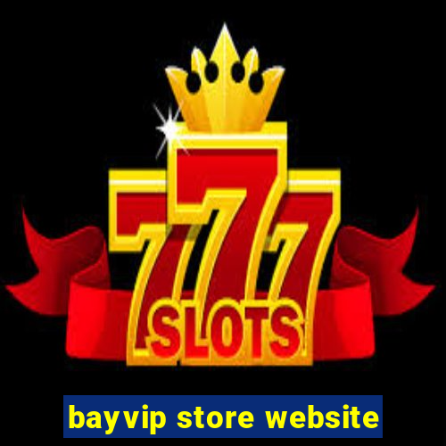 bayvip store website