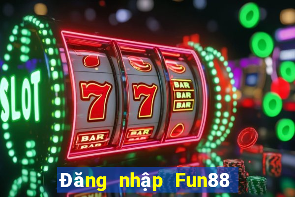 Đăng nhập Fun88 xổ số Betfair