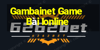 Gambainet Game Bài Ionline